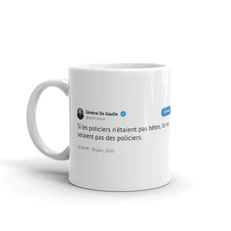 Tweet Mug <Br>De Gaulle "Poliziotti